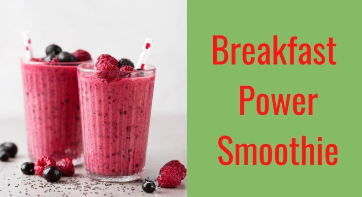 breakfast power smoothie
