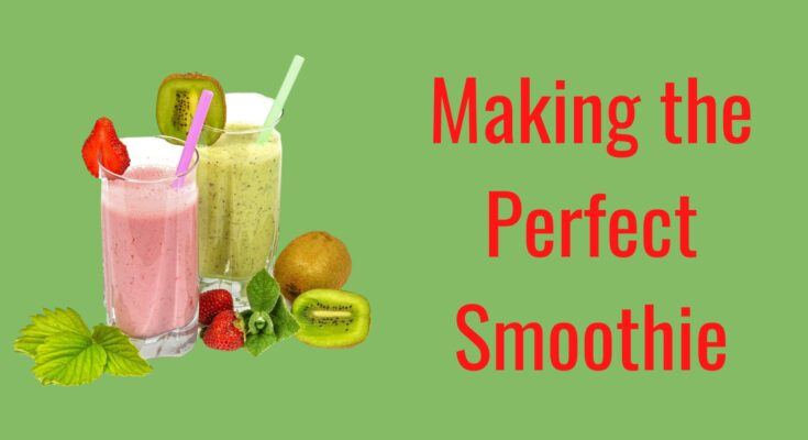 making the perfect smoothie