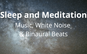 sleep and meditation, music, white noise & binaural beats