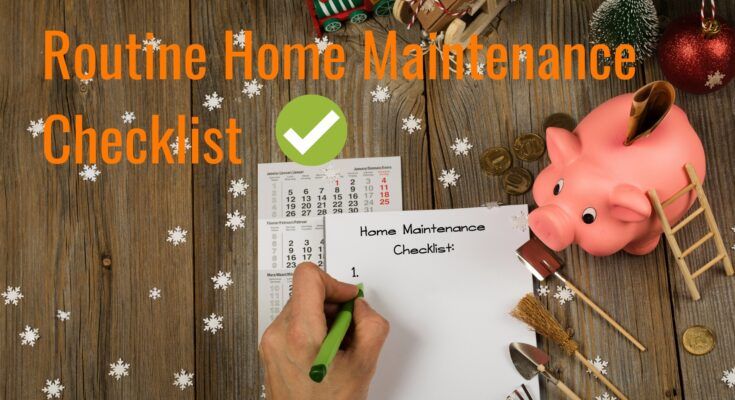 HOMES & LOANS Routine Home Maintenance Checklist